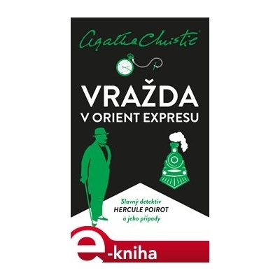 Christie Agatha - Poirot: Vražda v Orient expresu