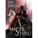 Mistr Stínu - Jon Sprunk