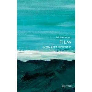 Film: A Very Short Introduction | Michael Wood (2012)