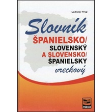 Španielsko-slovenský slovensko-španielsky vreckový slovník - Ladislav Trup