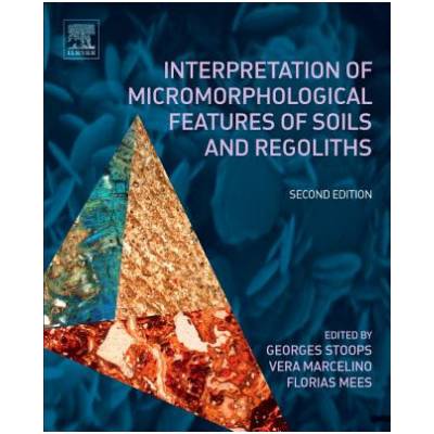 Interpretation of Micromorphological Features of Soils and Regoliths Georges Stoops – Hledejceny.cz