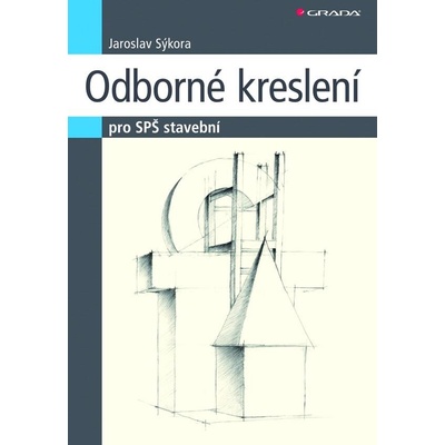 Odborné kreslení - Sýkora Jaroslav