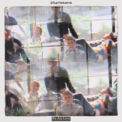 The Charlatans - We Are Love (LP) (4099964183511)