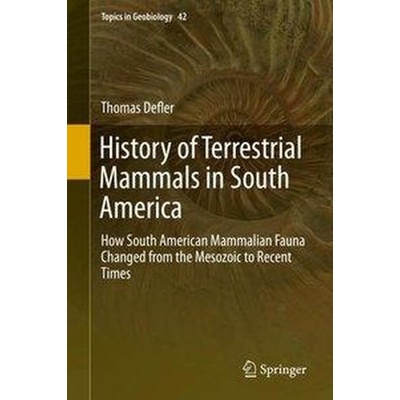 History of Terrestrial Mammals in South America