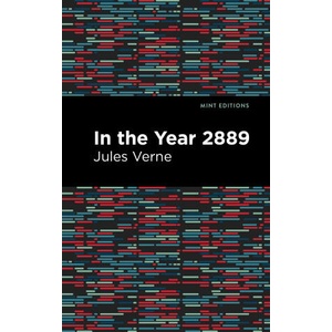 In the Year 2889 | Mint Editions (ISBN: 9781513269863)