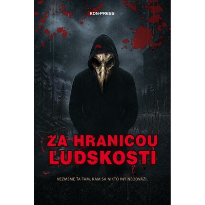Za hranicami ľudskosti - Kolektív