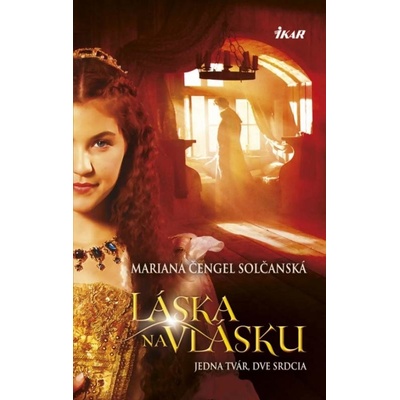 Láska na vlásku - Mariana Čengel Solčanská