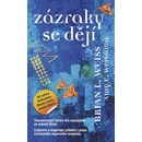 Zázraky se dějí. Transformační léčba, síla vzpomínek na minulé životy - Brian L. Weiss, Amy E. Weissová - Metafora