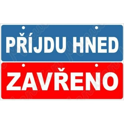 Příjdu hned zavřeno, plast 210 x 50 x 0,5 mm, oboustranná