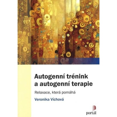 Autogenní trénink a autogenní terapie - Relaxace, která pomáhá