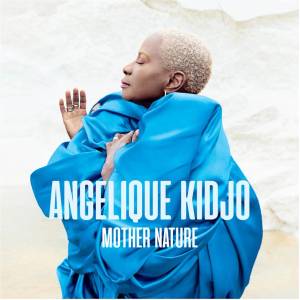Universal Angelique Kidjo: Mother Nature - CD (041608)