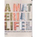 Material Life - Malcolm Holzman