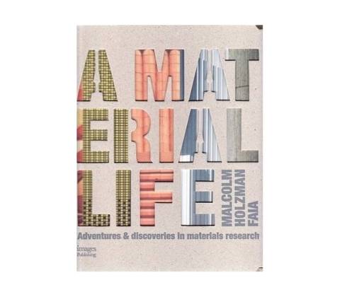 Material Life - Malcolm Holzman