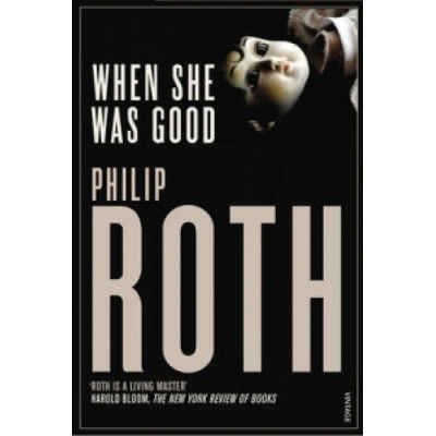 When She Was Good - P. Roth