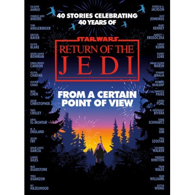 Star Wars: From a Certain Point of View Olivie Blake,Saladin Ahmed,Charlie Jane Anders,Fran Wilde,Mary Kenney,Mike ChenBrožovaná