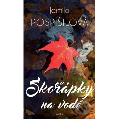 Skořápky na vodě Jarmila Pospíšilová CZ