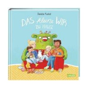 Das kleine WIR zu Hause | Daniela Kunkel (ISBN: 9783551519207)