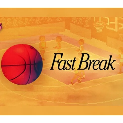 Fast Break