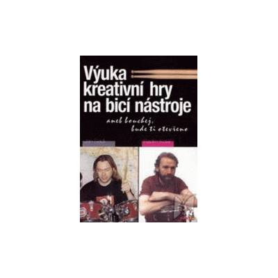 Výuka kreativní hry na bicí nástroje - Jan Seidl, Radim Kolář