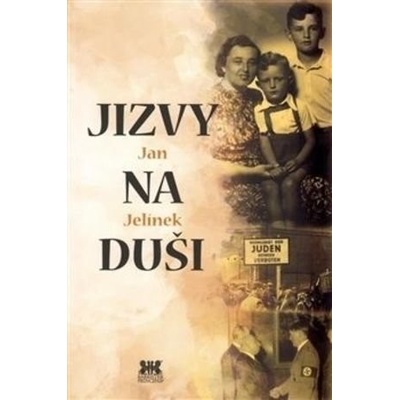 Jizvy na duši - Jelínek Jan