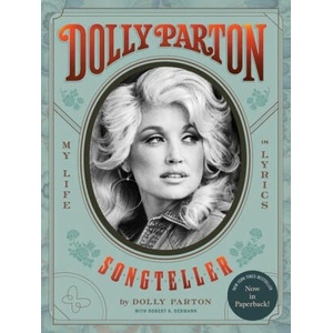 Dolly Parton, Songteller: My Life in Lyrics | Robert K. Oermann (ISBN: 9781797224732)