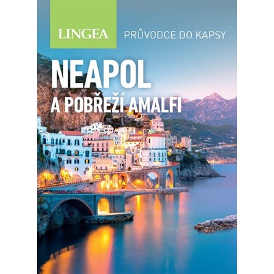 Neapol a pobřeží Amalfi - 2. vydání – Zbozi.Blesk.cz