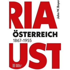 Österreich 1867¿1955 | Boyer, John W (ISBN: 9783700196006)