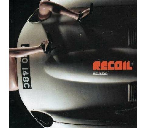 RECOIL: SUBHUMAN LP