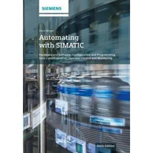 Automating with SIMATIC 6e - Hardware and Software, Configuration and Programming, | Hans Berger (ISBN: 9783895784590)