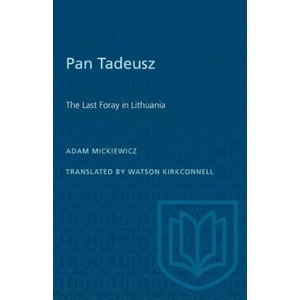 Pan Tadeusz | ADAM MICKIEWICZ (ISBN: 9781487581053)