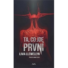 Ta, co jde první - Livia Llewellyn