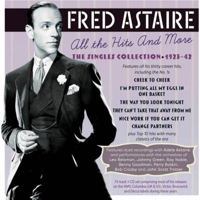 ASTAIRE, FRED - ALL THE HITS AND MORE - THE SINGLES COLLECTION 1923-42 CD