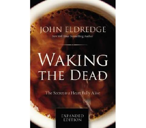 Waking the Dead Eldredge John
