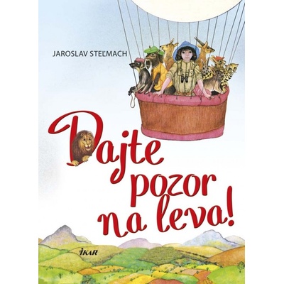 Dajte pozor na leva! - Steľmach Jaroslav