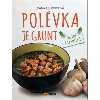 Polévka je grunt