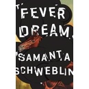 Fever Dream Schweblin Samanta