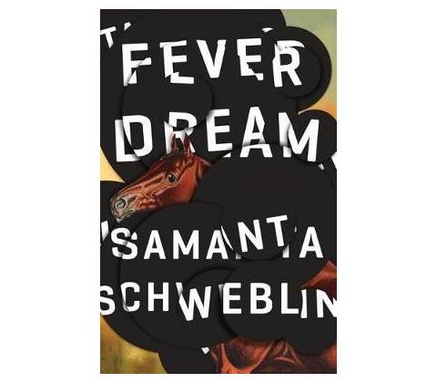 Fever Dream Schweblin Samanta