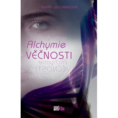 Alchymie věčnosti - Williamsová Avery