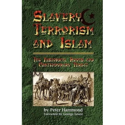 Slavery, Terrorism and Islam | Hammond, Peter (Harrogate District Hospital, Harrogate, UK)