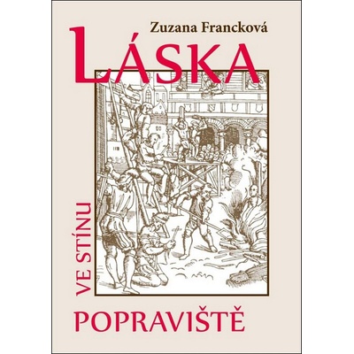 Láska ve stínu popraviště