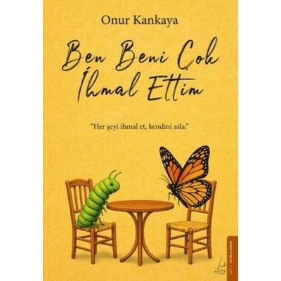 Ben Beni Cok Ihmal Ettim