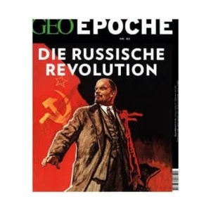 GEO Epoche 83/2017 - Die Russische Revolution | Michael Schaper (2017)