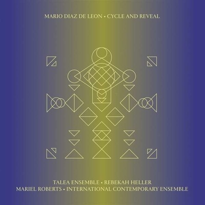 DIAZ DE LEON, MARIO - CYCLE AND REVEAL CD