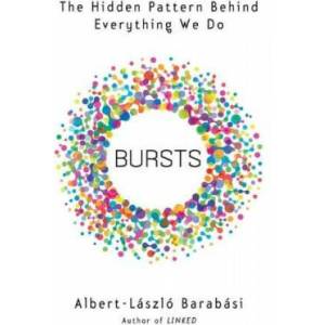 Bursts | Albert-László Barabási (2011)
