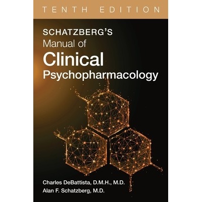 Schatzberg's Manual of Clinical Psychopharmacology - DeBattista Charles