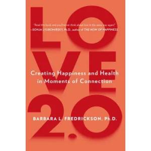 Love 2.0 | Barbara Fredrickson (2013)