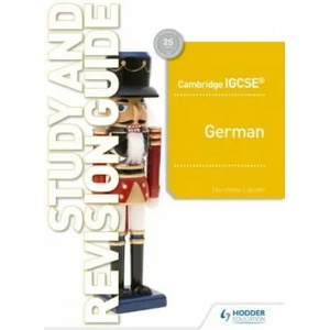Cambridge IGCSE (TM) German Study and Revision Guide | Harriette Lanzer (ISBN: 9781510448186)