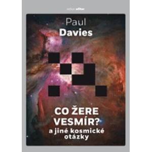 Co požírá vesmír? | Paul Davies (ISBN: 9788076750623)