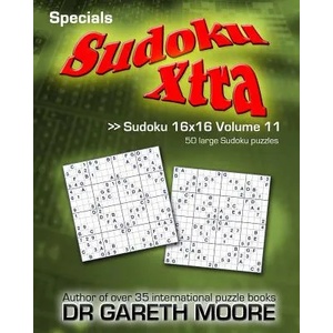 Sudoku 16x16 Volume 11: Sudoku Xtra Specials | Dr Gareth Moore (ISBN: 9781495414718)