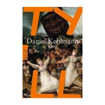 Daniel Kehlmann - Tyll